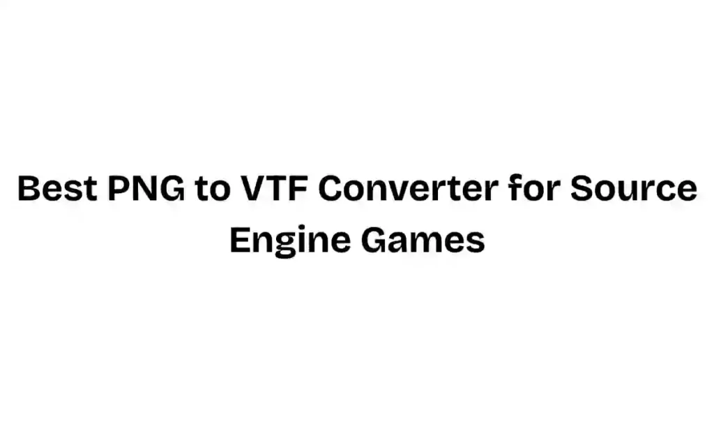 Best PNG to VTF Converter